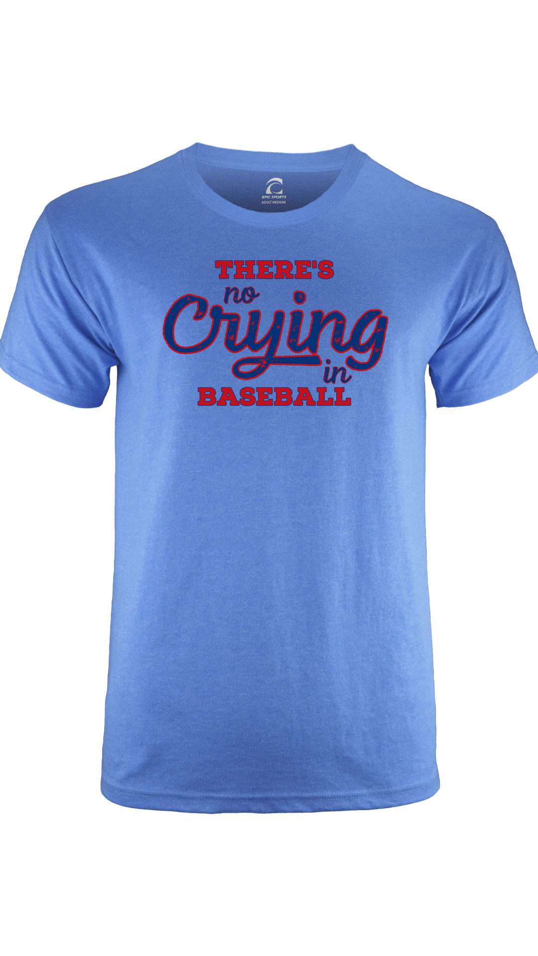 Texas Baseball "There's No Crying in Baseball" Shirt