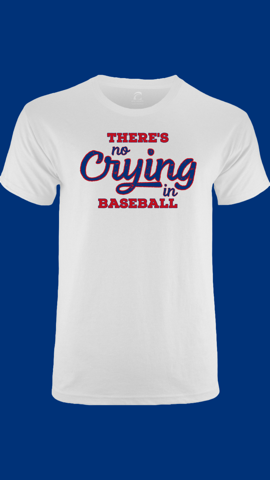 Texas Baseball "There's No Crying in Baseball" Shirt